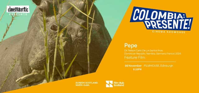 PEPE – FILMHOUSE, EDINBURGH